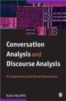 Conversation Analysis and Discourse Analysis A Comparative and Critical Introduction