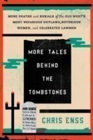 More Tales Behind the Tombstones