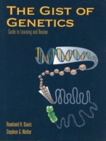 Gist of Genetics: Guide to Learning and Review