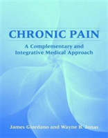 Chronic Pain: A Complementary And Integrative Medical Approach