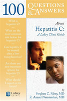 100 Questions & Answers About Hepatitis C: a Lahey Clinic Guide