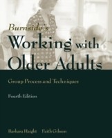 Working with Older Adults: Group Process and Technique