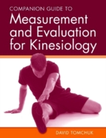 Companion Guide to Measurement and Evaluation for Kinesiology