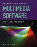 Design and Implementation of Multimedia Software with Examples in Java
