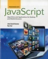 Programming with JavaScript: Algorithms and Applications for Desktop and Mobile Browsers