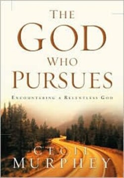 God Who Pursues