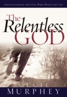 Relentless God