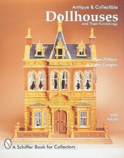 Antique and Collectible Dollhouses and Their Furnishings