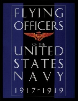 Flying Officers of the United States Navy 1917-1919