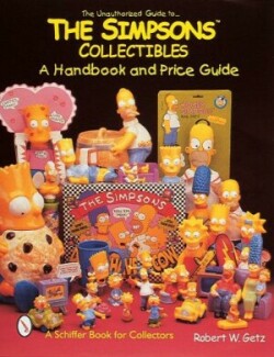 Unauthorized Guide to The Simpsons™ Collectibles