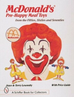 McDonald's® Pre-Happy Meal® Toys from the Fifties, Sixties, and Seventies