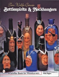 Tom Wolfe Carves Bottlespirits & Neckhangers