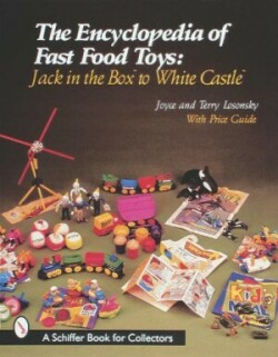 Encyclopedia of Fast Food Toys
