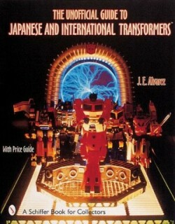 Unofficial Guide to Japanese & International Transformers™