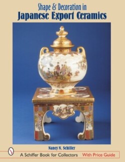 Shape & Decoration in Japanese Export Ceramics