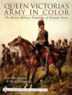 Queen Victoria’s Army in Color