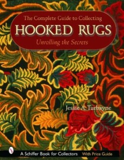Complete Guide to Collecting Hooked Rugs