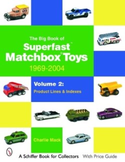 Big Book of Matchbox Superfast Toys: 1969-2004