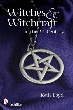 Witches and Witchcraft in the 21st Century