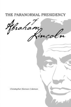 Paranormal Presidency of Abraham Lincoln