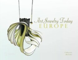 Art Jewelry Today: Europe