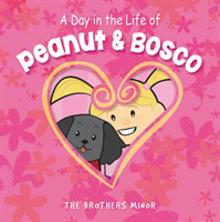 Day in the Life of Peanut & Bosco