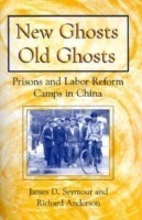 New Ghosts, Old Ghosts: Prisons and Labor Reform Camps in China