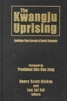 Kwangju Uprising: A Miracle of Asian Democracy as Seen by the Western and the Korean Press