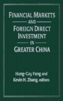 Financial Markets and Foreign Direct Investment in Greater China