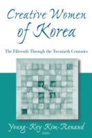 Creative Women of Korea: The Fifteenth Through the Twentieth Centuries