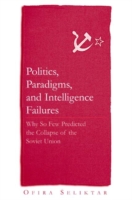 Politics, Paradigms, and Intelligence Failures