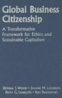 Global Business Citizenship: A Transformative Framework for Ethics and Sustainable Capitalism