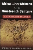 Africa and the Africans in the Nineteenth Century: A Turbulent History