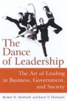 Dance of Leadership: The Art of Leading in Business, Government, and Society