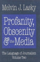 Profanity, Obscenity and the Media