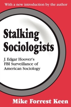 Stalking Sociologists