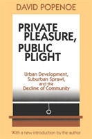 Private Pleasure, Public Plight