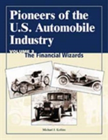 Pioneers of the US Automobile Industry Vol 3: The Financial Wizards