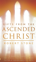 Gifts From the Ascended Christ