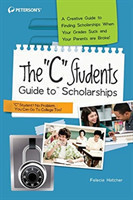"C" Students Guide to Scholarships
