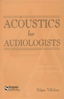  Acoustics for Audiologists