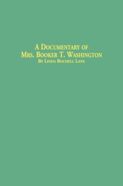 Documentary of Mrs. Booker T. Washington