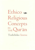 Ethico-Religious Concepts in the Qur'an