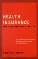 Health Insurance and Canadian Public Policy