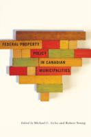 Federal Property Policy in Canadian Municipalities