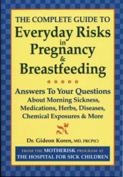 Complete Guide to Everyday Risks in Pregnancy & Breastfeeding