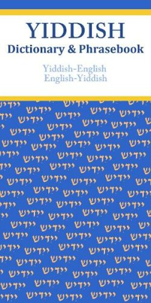 Yiddish-English/English-Yiddish Dictionary & Phrasebook