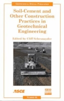 Soil-cement and Other Construction Practices in Geotechnical Engineering