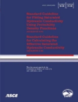 Standard Guideline for Fitting Saturated Hydraulic Conductivity Using Probability Density Functions (ASCE/EWRI 50-08) and Standard Guideline for Calculating the Effective Saturated Hydraulic Conductivity (ASCE/EWRI 51-08)