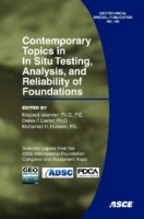 Contemporary Topics in in Situ Testing, Analysis, and Reliability of Foundations